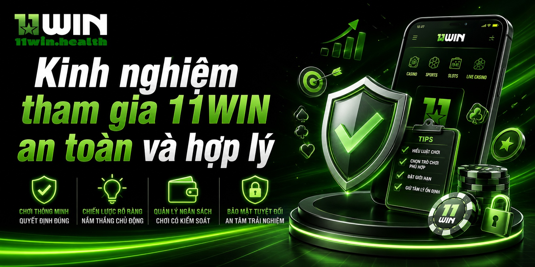 Kinh nghiệm tham gia 11WIN an toàn và hợp lý